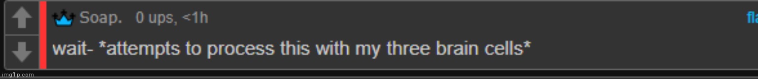 three brain cells | image tagged in three brain cells | made w/ Imgflip meme maker