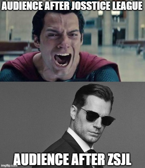 Audience Reaction | AUDIENCE AFTER JOSSTICE LEAGUE; AUDIENCE AFTER ZSJL | image tagged in superman shout,justice league,zack snyder | made w/ Imgflip meme maker