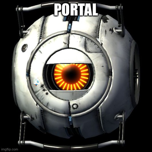 portal 2 logic | PORTAL | image tagged in portal 2 logic | made w/ Imgflip meme maker