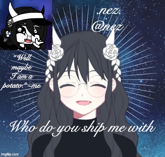 Nez temp | Who do you ship me with | image tagged in nez temp | made w/ Imgflip meme maker