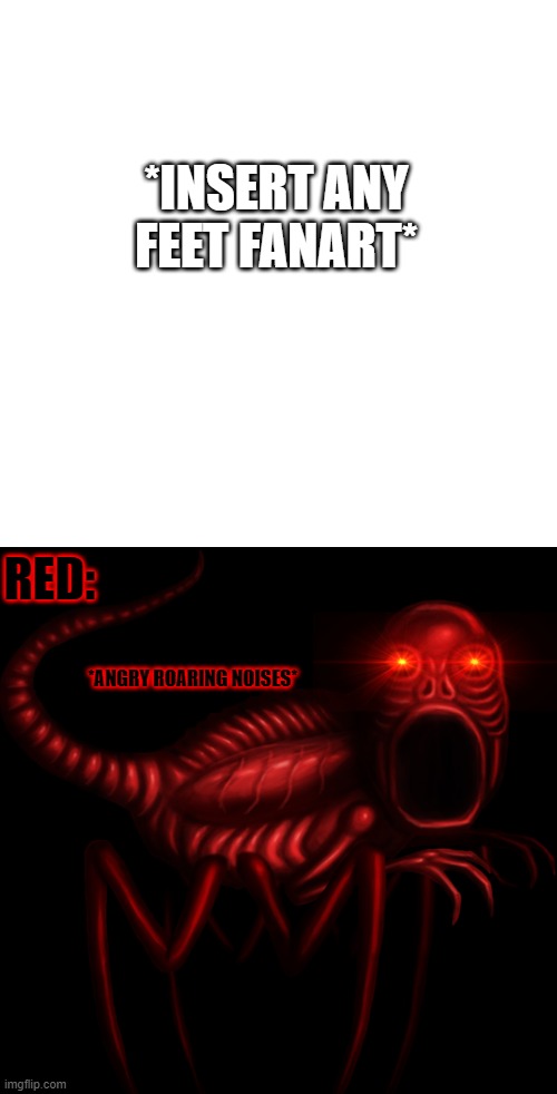 RED IS ANGRY Blank Meme Template