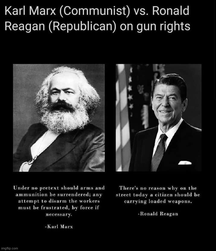 this one is a funny | image tagged in karl marx vs ronald reagan gun rights | made w/ Imgflip meme maker