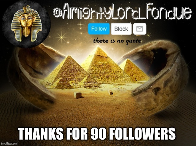 less goo we heading for 130k | THANKS FOR 90 FOLLOWERS | image tagged in thanks cam | made w/ Imgflip meme maker