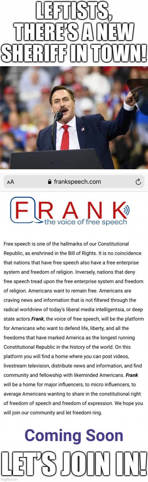 FrankSpeech.com! Let’s join in! | LEFTISTS,
THERE’S A NEW
SHERIFF IN TOWN! LET’S JOIN IN! | image tagged in republicans,republican party,trump supporters,patriots,social media | made w/ Imgflip meme maker