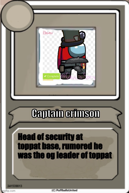 #3 | Captain crimson; Head of security at toppat base, rumored he was the og leader of toppat | image tagged in character bio | made w/ Imgflip meme maker