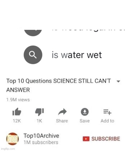 Unanswerd questions | image tagged in unanswerd questions,is water wet | made w/ Imgflip meme maker