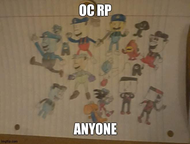 OC RP; ANYONE | made w/ Imgflip meme maker