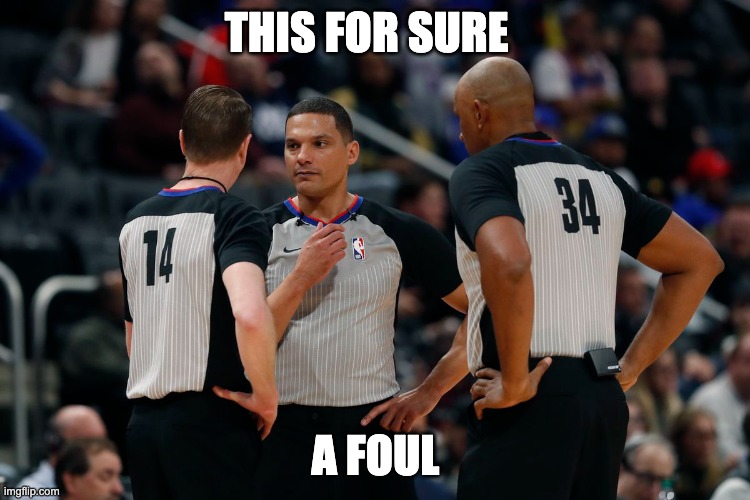 THIS FOR SURE; A FOUL | made w/ Imgflip meme maker