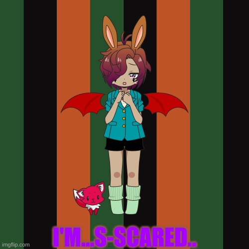 Fawn had a....nightmare. And now won't go back to sleep (also, that's his stuffed animal next to him) | I'M...S-SCARED.. | image tagged in oh no | made w/ Imgflip meme maker