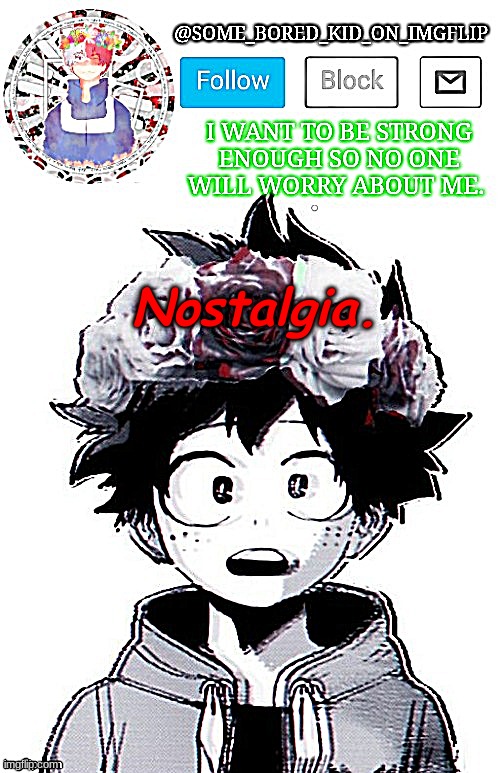 e | Nostalgia. | made w/ Imgflip meme maker