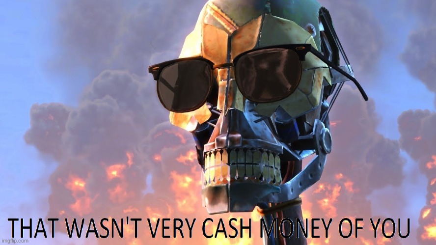 that wasn't very cash money of you | image tagged in that wasn't very cash money of you | made w/ Imgflip meme maker