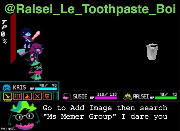 I know it's kinda advertising | Go to Add Image then search "Ms Memer Group" I dare you | image tagged in ralsei_le_toothpaste_boi announcement template,friday night funkin,memes,ms memer group,ms night funkin | made w/ Imgflip meme maker