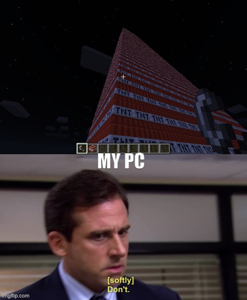 nope | MY PC | image tagged in michael dont | made w/ Imgflip meme maker