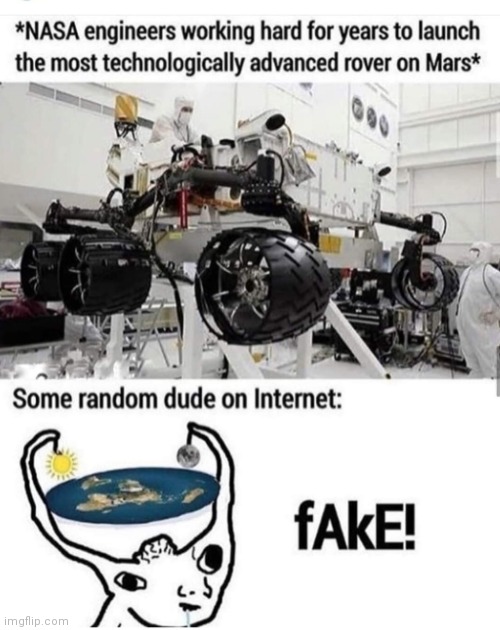 Idiots | image tagged in flat earthers,nasa | made w/ Imgflip meme maker