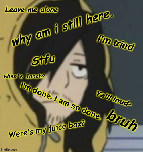 I'm done. I am so done. | made w/ Imgflip meme maker