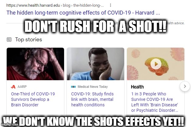 DON'T RUSH FOR A SHOT! | DON'T RUSH FOR  A SHOT!! WE DON'T KNOW THE SHOTS EFFECTS YET!! | image tagged in covid-19,covid | made w/ Imgflip meme maker