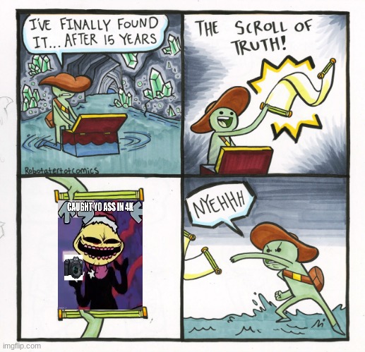 E | image tagged in memes,the scroll of truth | made w/ Imgflip meme maker