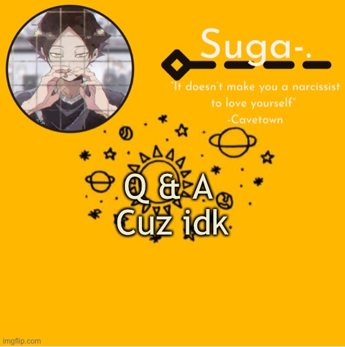 Y e l l o w | Q & A 
Cuz idk | image tagged in y e l l o w | made w/ Imgflip meme maker