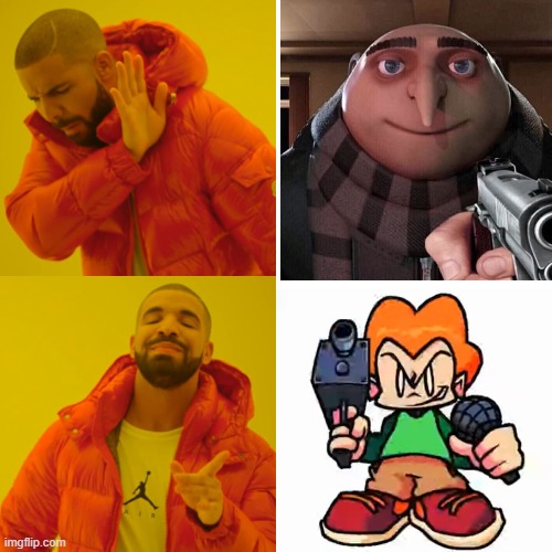 Reject gru gun, Evolve into front facing pico | image tagged in drake hotline bling,gru gun,front facing pico | made w/ Imgflip meme maker