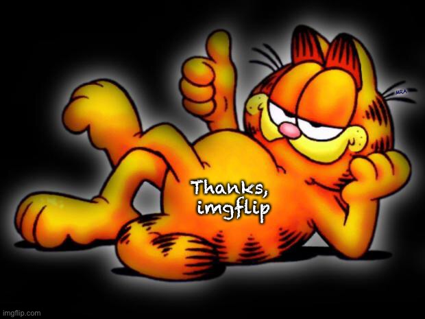 Great Format | MRA; Thanks, 
imgflip | image tagged in garfield thumbs up,thank you,god bless you | made w/ Imgflip meme maker