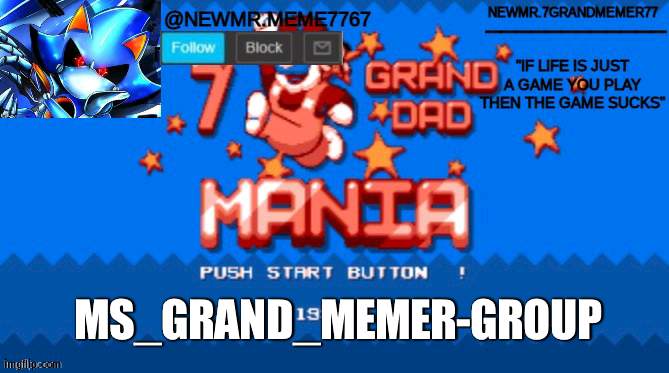 MS_grand_memer-group | MS_GRAND_MEMER-GROUP | made w/ Imgflip meme maker