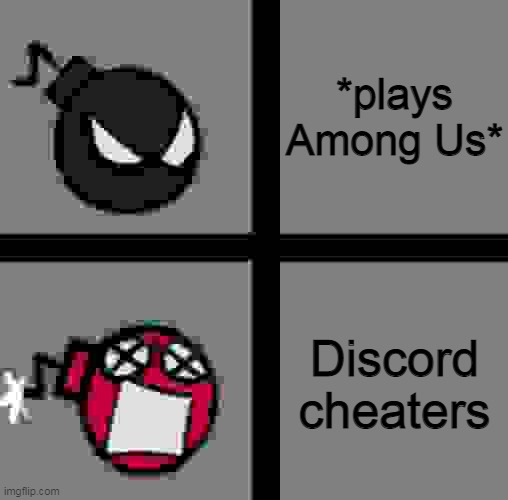 ahhhhhhhhhhhhhhhhhhhhhhhhhhhhhhhhhhhhhhhhhhhhhhhhhhhhhhhhhhhhhhhhhhhhhhhhhhhhhhhhhhhhhhhhhhhhhhhh | *plays Among Us*; Discord cheaters | image tagged in mad whitty | made w/ Imgflip meme maker