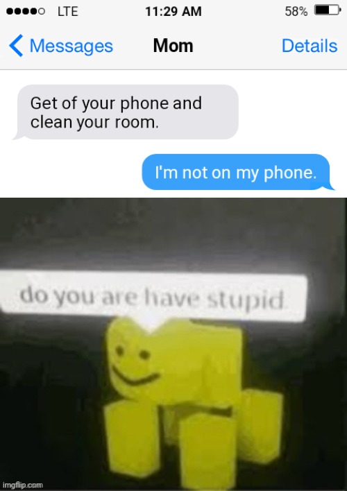 I am stupid | image tagged in do you are have stupid,wow,so much drama,memes | made w/ Imgflip meme maker
