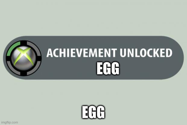 egg | EGG; EGG | image tagged in egg | made w/ Imgflip meme maker