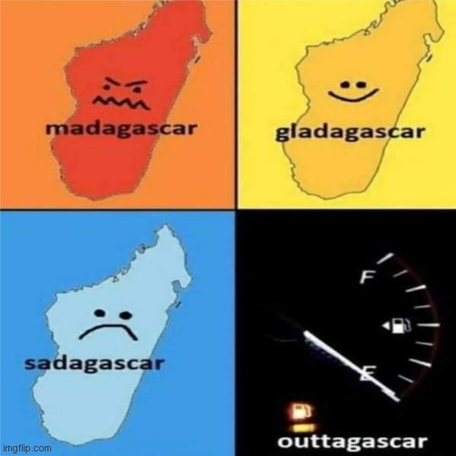 ah yes, Outtagascar | image tagged in madagascar,bruh moment,stolen meme,why,memes | made w/ Imgflip meme maker