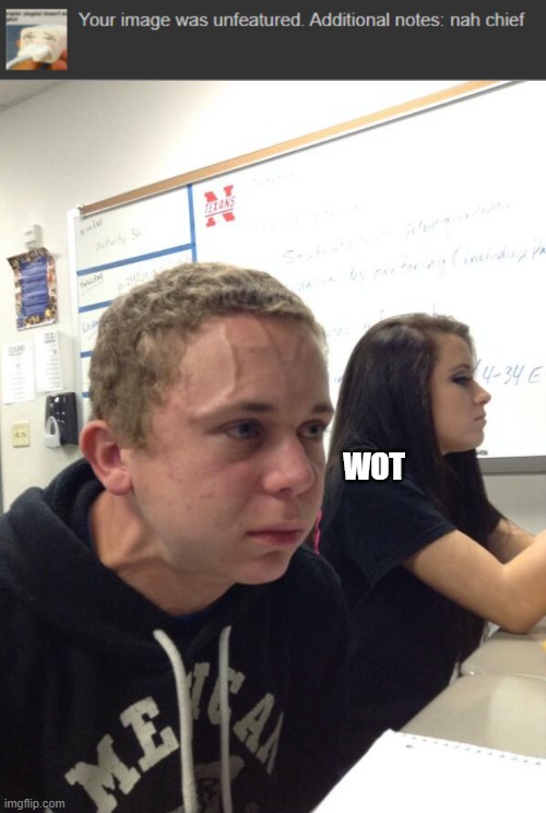 . . . | WOT | image tagged in hold fart | made w/ Imgflip meme maker