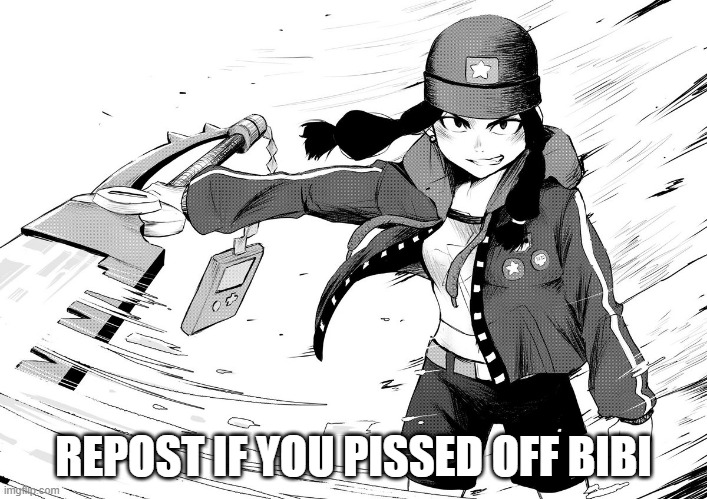 REPOST IF YOU PISSED OFF BIBI | made w/ Imgflip meme maker
