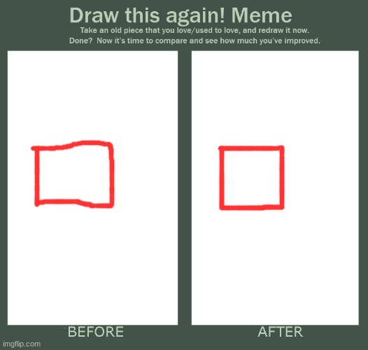 idk lol | image tagged in draw this again meme template | made w/ Imgflip meme maker