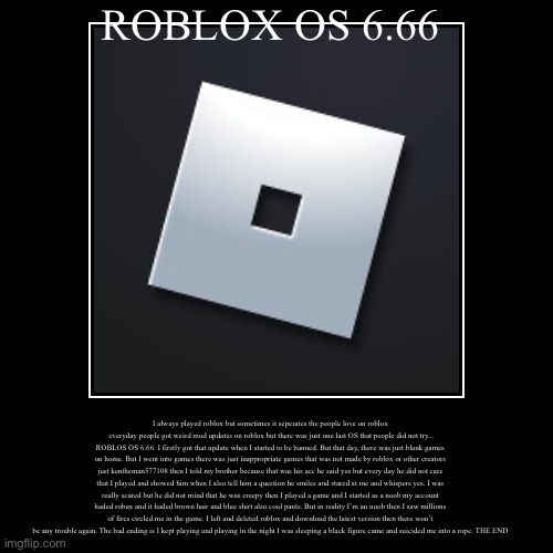 ROBLOX OS 6.66 | image tagged in funny,demotivationals | made w/ Imgflip demotivational maker