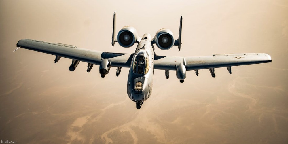 A-10 Warthog | image tagged in a-10 warthog | made w/ Imgflip meme maker