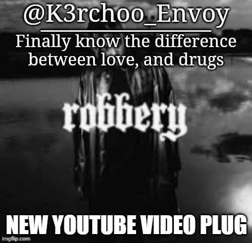 https://www.youtube.com/watch?v=G8Nxc2saMwk | NEW YOUTUBE VIDEO PLUG | image tagged in envoy - juice announcement 1 | made w/ Imgflip meme maker