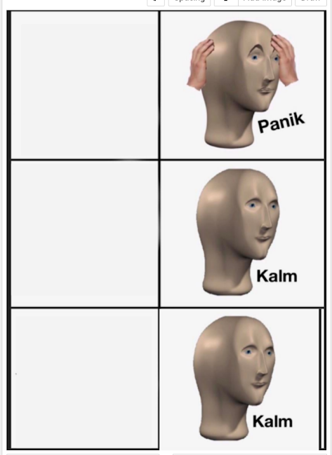 Panik Kalm Kalm Blank Meme Template