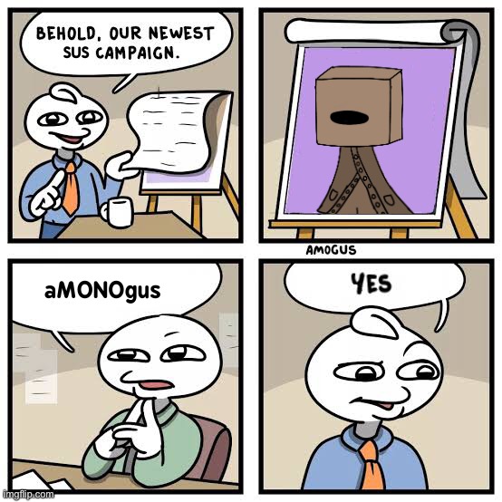 aMONOgus | image tagged in amogus,amonogus,among us | made w/ Imgflip meme maker