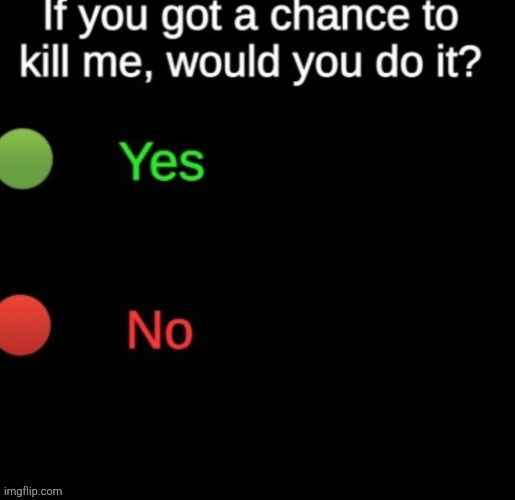 pick green or else...(check tags) | image tagged in never gonna give you up,never gonna let you down,never gonna run around,and desert you | made w/ Imgflip meme maker