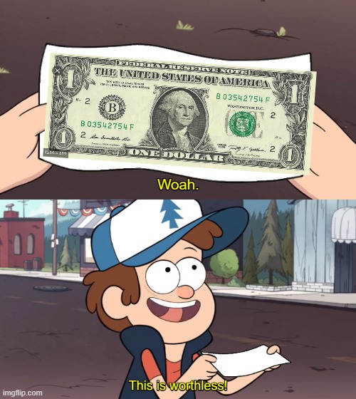 This is Worthless | image tagged in this is worthless | made w/ Imgflip meme maker