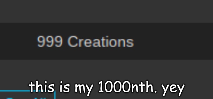 this is my 1000nth. yey | made w/ Imgflip meme maker