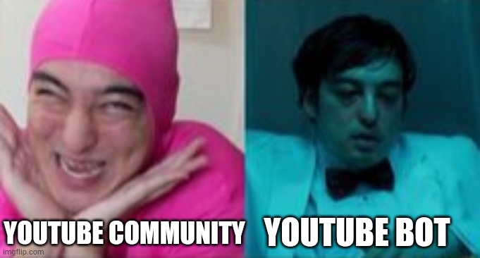 They give a link to a p o r n so don't click it. | YOUTUBE BOT; YOUTUBE COMMUNITY | image tagged in filthy frank in public vs in private | made w/ Imgflip meme maker
