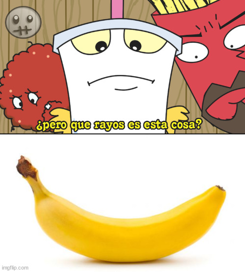 image tagged in pero que rayos es esta cosa,banana | made w/ Imgflip meme maker