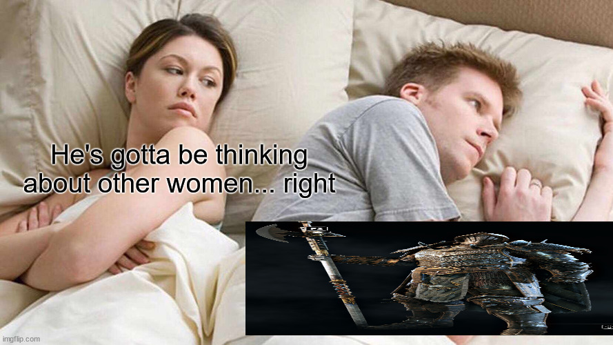 THICCN LAWBRINGER | He's gotta be thinking about other women... right | image tagged in memes,i bet he's thinking about other women | made w/ Imgflip meme maker