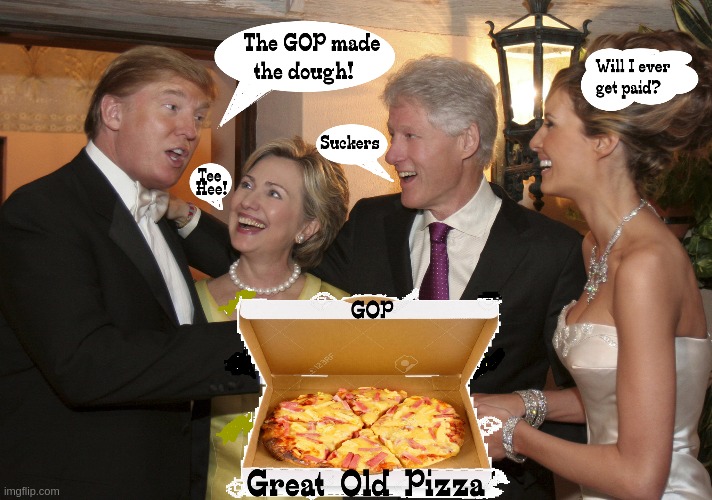 GOP PIZZA $ | image tagged in money | made w/ Imgflip meme maker