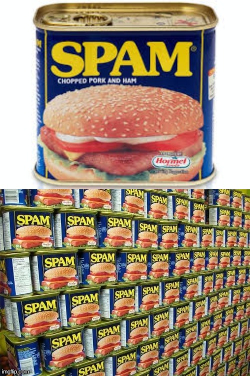image tagged in spam | made w/ Imgflip meme maker