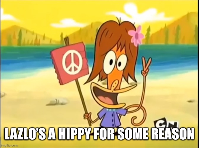 LAZLO’S A HIPPY FOR SOME REASON | made w/ Imgflip meme maker