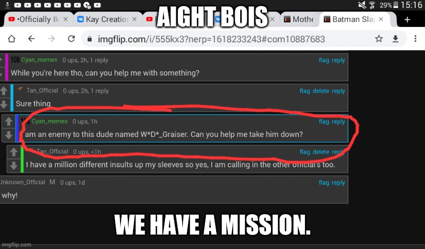 AIGHT BOIS; WE HAVE A MISSION. | made w/ Imgflip meme maker