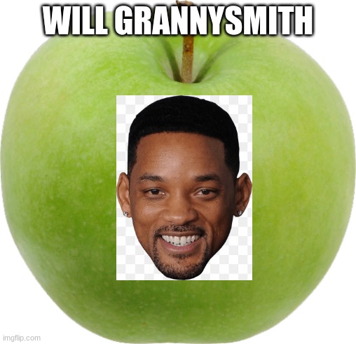 WILL GRANNYSMITH | image tagged in will smith | made w/ Imgflip meme maker
