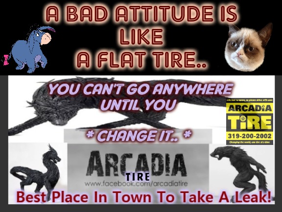 Tire'd Humor | A BAD ATTITUDE IS
LIKE
A FLAT TIRE.. T I R E | made w/ Imgflip meme maker