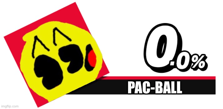 New Pac-Man character be like in smash ultimate | PAC-BALL | image tagged in smash bros,ultimate | made w/ Imgflip meme maker